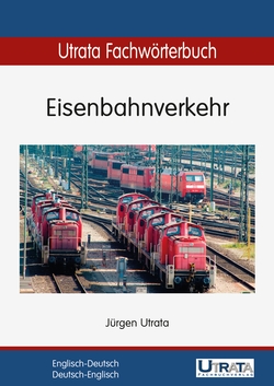 Utrata Fachwörterbuch: Eisenbahnverkehr